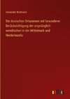 Die deutschen Ortsnamen mit besonderer Berücksichtigung der ursprünglich wendischen in der Mittelmark und Niederlausitz