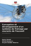 Conception et développement d'un système de freinage par courants de Foucault