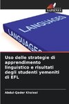 Uso delle strategie di apprendimento linguistico e risultati degli studenti yemeniti di EFL