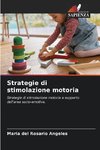 Strategie di stimolazione motoria