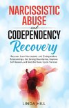 Narcissistic Abuse and Codependency Recovery