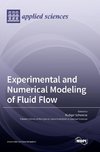 Experimental and Numerical Modeling of Fluid Flow