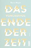 Das vorläufige Ende der Zeit