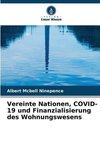 Vereinte Nationen, COVID-19 und Finanzialisierung des Wohnungswesens