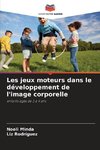 Les jeux moteurs dans le développement de l'image corporelle