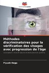 Méthodes discriminatoires pour la vérification des visages avec progression de l'âge