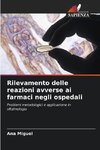 Rilevamento delle reazioni avverse ai farmaci negli ospedali