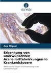 Erkennung von unerwünschten Arzneimittelwirkungen in Krankenhäusern