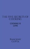 THE BEST FIVE SECRETS OF COOKING