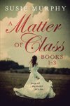 A Matter of Class Series Books 1-3