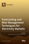 Forecasting and Risk Management Techniques for Electricity Markets