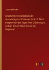 Geschichtliche Darstellung der denkwürdigsten Schicksale der k. B. Stadt Kempten von den Tagen ihrer Gründung zur Zeit der Geburt Christi bis auf die Gegenwart