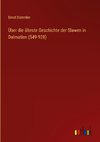 Über die älteste Geschichte der Slawen in Dalmatien (549-928)