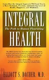 Integral Health: The Path to Human Flourishing