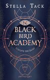 Black Bird Academy - Fürchte das Licht