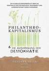 Philanthrokapitalismus und die Aushöhlung der Demokratie