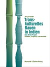 Transkulturelles Bauen in Indien