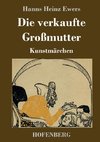 Die verkaufte Großmutter