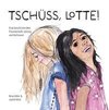 Tschüss, Lotte