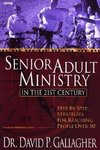 Senior Adult Ministry in the 21st Century