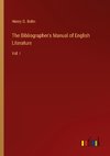 The Bibliographer's Manual of English Literature