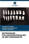 RETROGRADE FÜLLUNGSMATERIALIEN IN DER ENDODONTIE