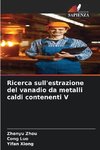 Ricerca sull'estrazione del vanadio da metalli caldi contenenti V