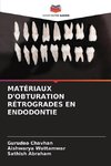 MATÉRIAUX D'OBTURATION RÉTROGRADES EN ENDODONTIE