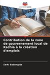 Contribution de la zone de gouvernement local de Kachia à la création d'emplois