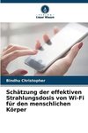 Schätzung der effektiven Strahlungsdosis von Wi-Fi für den menschlichen Körper