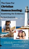 The Case For  Christian Homeschooling