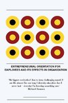 Entrepreneurial orientation for employees and its effects in organization