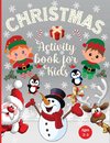 Christmas Activity Book for Kids Ages 3-5