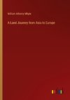 A Land Journey from Asia to Europe