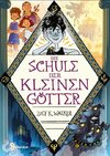 Die Schule der kleinen Götter