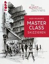 Die Kunst des Zeichnens Masterclass - Skizzieren