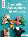 Supersüße Schlüsseltiere häkeln (kreativ.kompakt.)