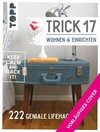 Trick 17 - Wohnen und Einrichten