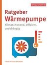 Ratgeber Wärmepumpe