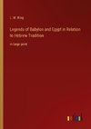 Legends of Babylon and Egypt in Relation to Hebrew Tradition