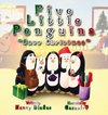 Five Little Penguins ~Save Christmas~