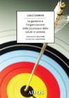 LA GESTIONE E L'ORGANIZZAZIONE DELLA SICUREZZA E DELLA SALUTE IN AZIENDA