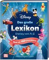 Disney: Das große Lexikon - Disney von A-Z