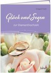 Glück und Segen zur Diamanthochzeit