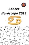 Cáncer Horóscopo 2023