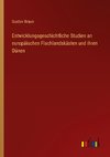 Entwicklungsgeschichtliche Studien an europäischen Flachlandsküsten und ihren Dünen