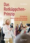 Das Rotkäppchen-Prinzip