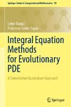 Integral Equation Methods for Evolutionary PDE