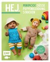 Hej Minimode - Süße Puppenkleidung stricken