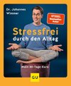 Stressfrei durch den Alltag